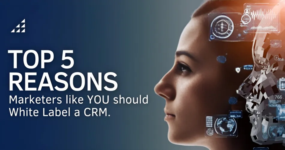 Why marketers should white label a CRM